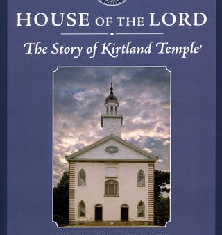 House of the Lord: The Story of Kirtland Temple Online now