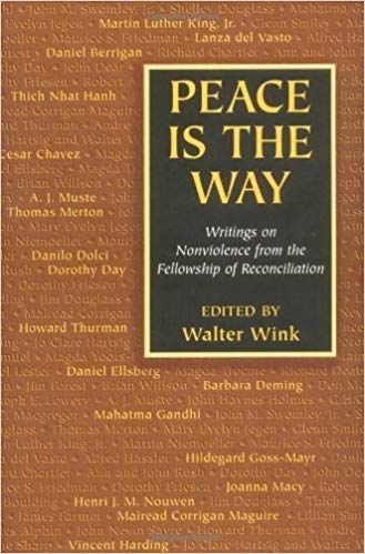 Peace Is the Way: Writings On Nonviolence From The Fellowship Of Reconciliation Online Hot Sale